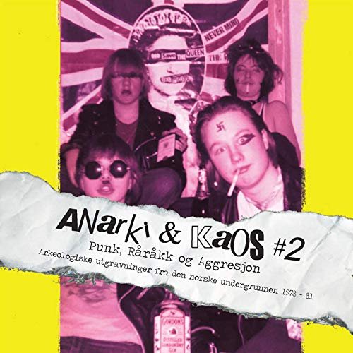 Anarki & Kaos # 2 - Punk, Råråkk Og Aggresjon