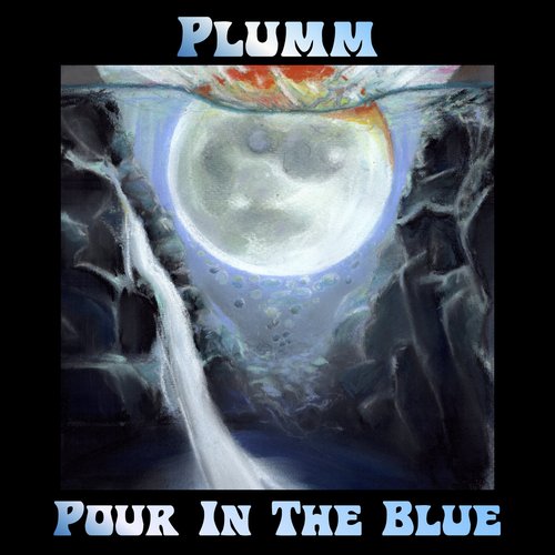 Pour In The Blue