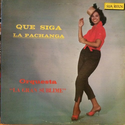 Que Siga La Pachanga