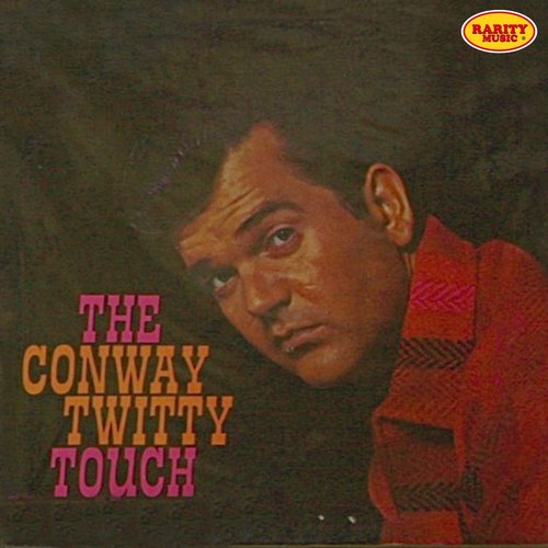 The Conway Twitty Touch