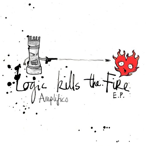 Logic Kills The Fire EP