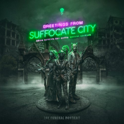 Greetings from Suffocate City (From Beyond the Abyss: Deluxe Edition)