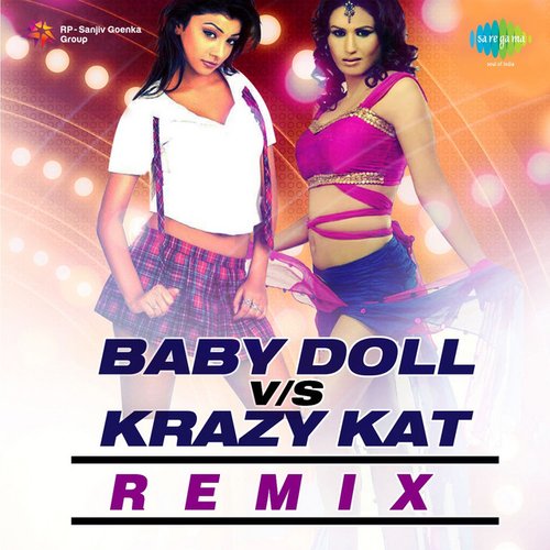 Baby Doll Vs Krazy Kat Remix