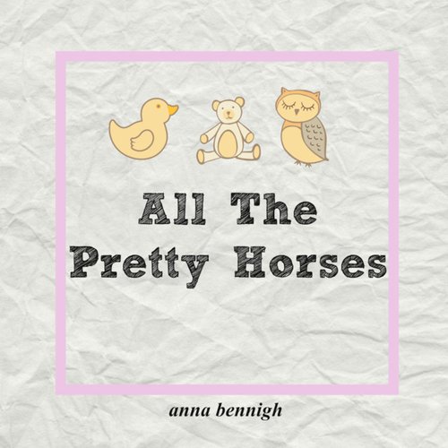 All The Pretty Horses