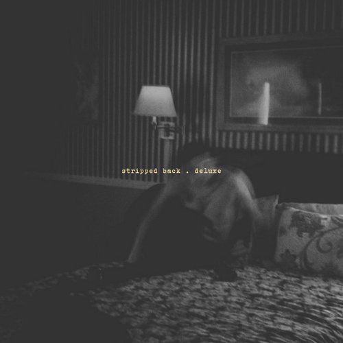 stripped back (deluxe)