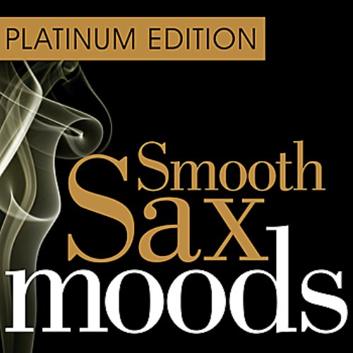Smooth Sax Moods - Platinum Edition