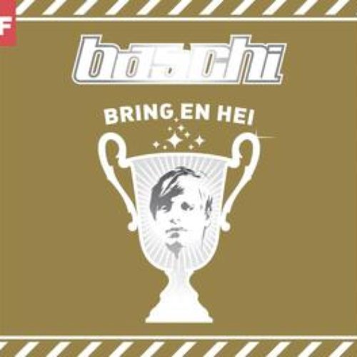 Baschi - Bring En Hei