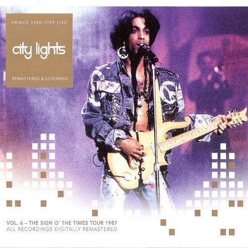 City Lights Remastered and Extended Volume 6: The Sign o' the Times Tour 1987