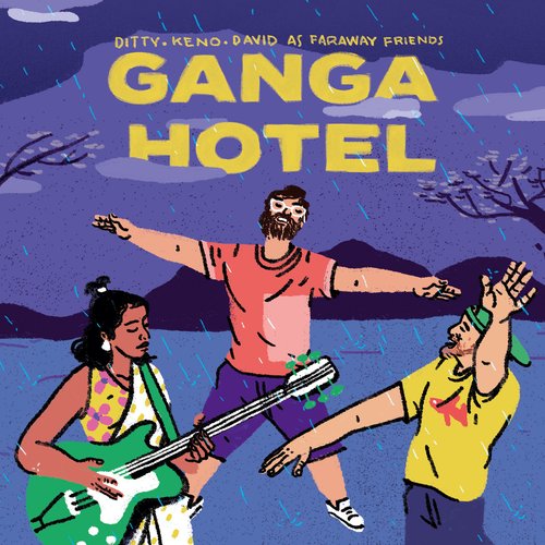 Ganga Hotel (Single Edit)