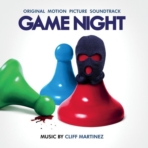 Game Night (Original Motion Picture Soundtrack)