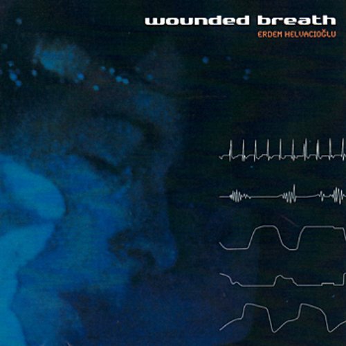 Wounded Breath