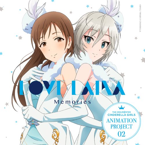 THE IDOLM@STER CINDERELLA GIRLS ANIMATION PROJECT 02 Memories