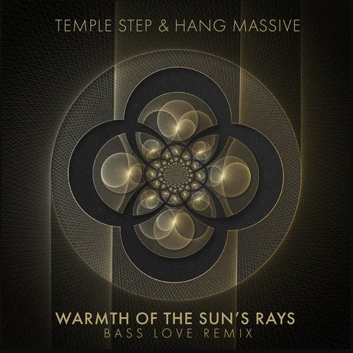 Warmth of The Sun's Rays (Bass Love Remix)