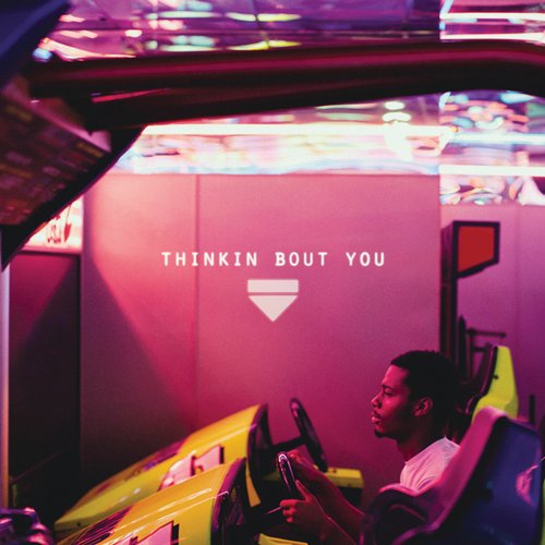 Thinkin Bout You - Single