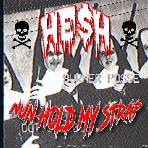 Nun Hold My Strap - Single