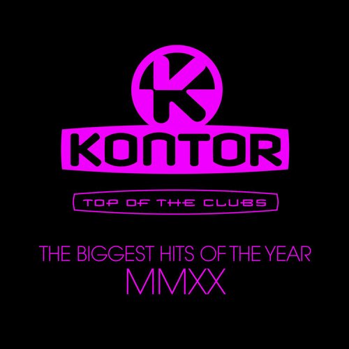 Kontor Top of the Clubs - The Biggest Hits of the Year MMXX