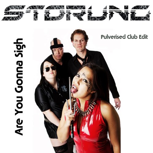 Are You Gonna Sigh (Pulverised Club Edit)