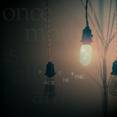 Once More is All I Am