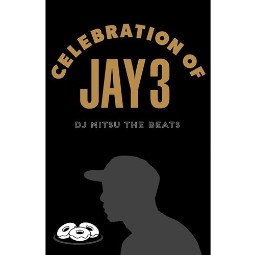 CELEBRATION OF JAY 3