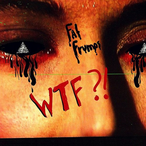 WTF?!