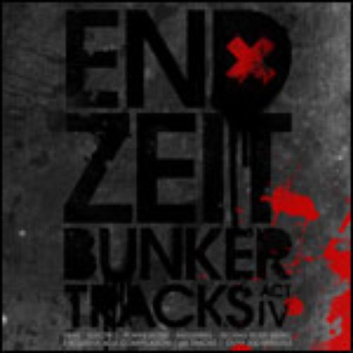 Endzeit Bunkertracks [ACT IV]