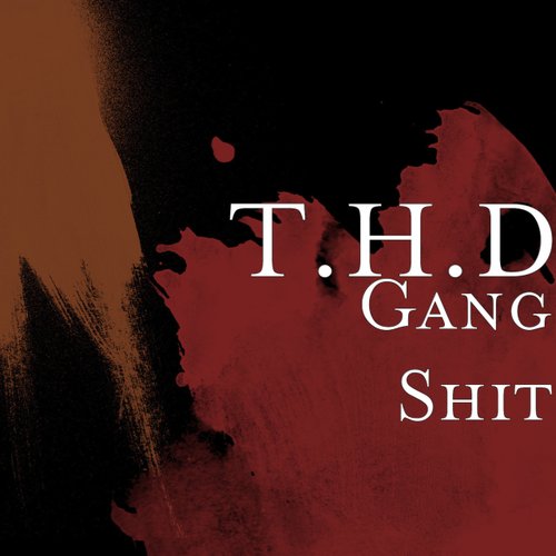 Gang Shit