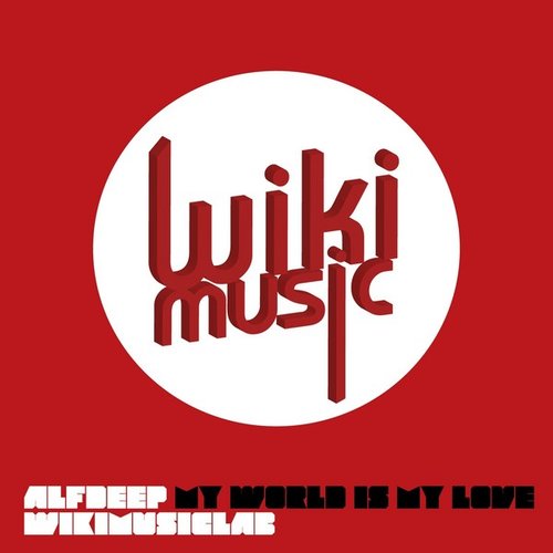 My World Is My Love