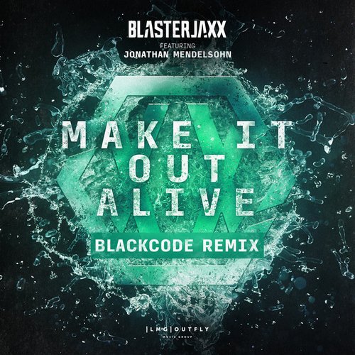 Make It Out Alive (Blackcode Remix)
