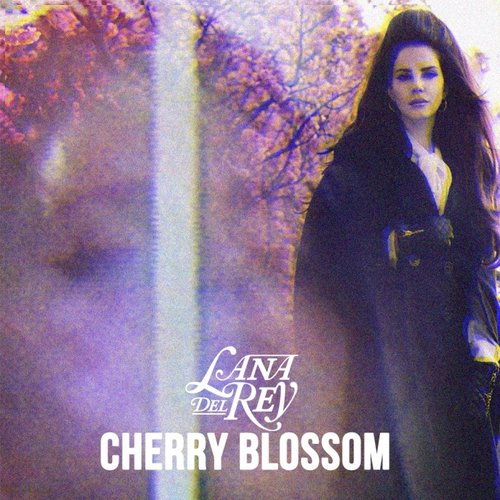 Cherry Blossom Session — Lana Del Rey | Last.fm