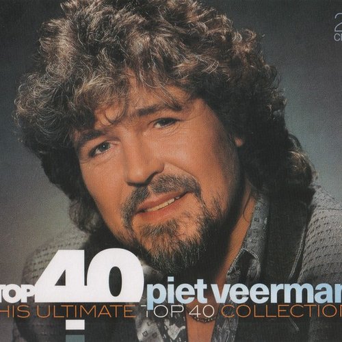 Top 40 - His Ultimate Top 40 Collection — Piet Veerman | Last.fm