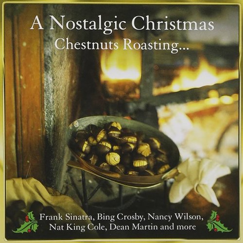 A Nostalgic Christmas Chestnuts Roasting...