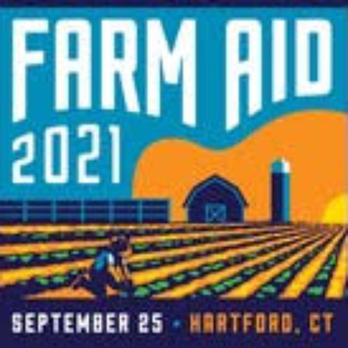 2021-09-25: Farm Aid, Hartford, CT