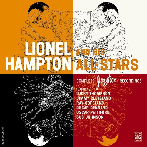 Lionel Hampton and His All-Stars Complete Jazztone Recordings