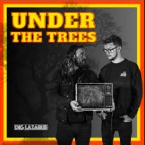 Under the trees