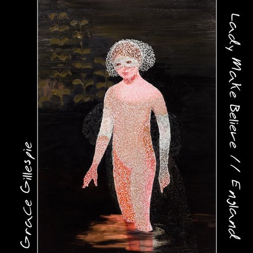 Lady Make Believe // England