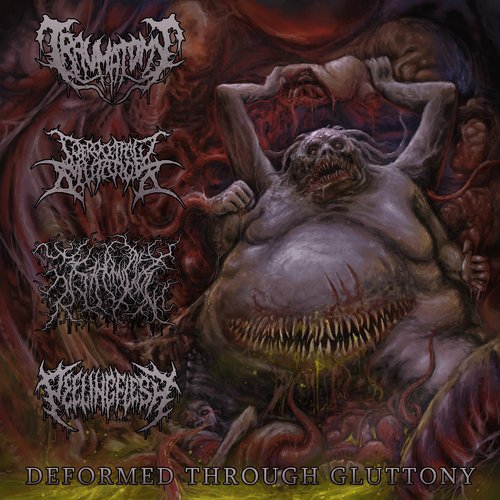 Deformed Through Gluttony