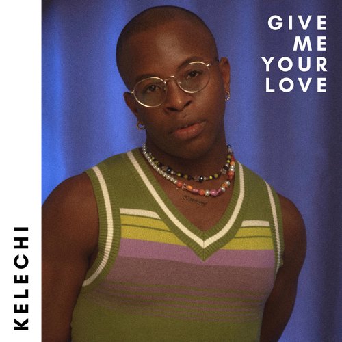 Give Me Your Love - Single