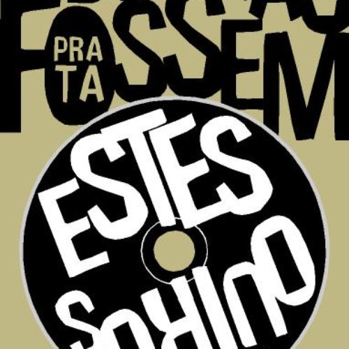 Todos os Dias Fossem Estes Outros
