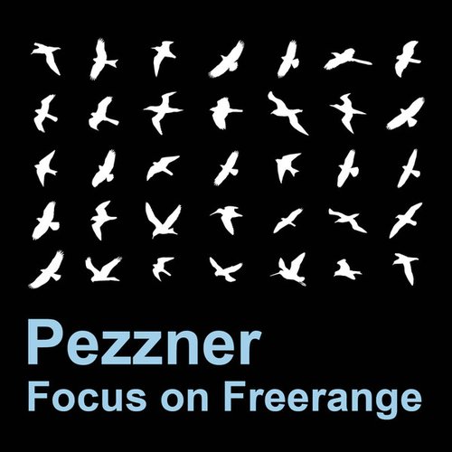 Focus On Freerange: Pezzner