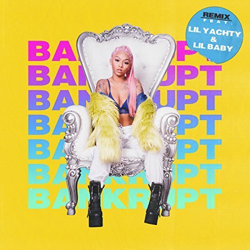Bankrupt (Feat. Lil Yachty & Lil Baby)