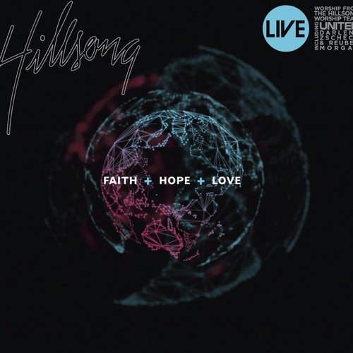 Faith + Hope + Love (Live)