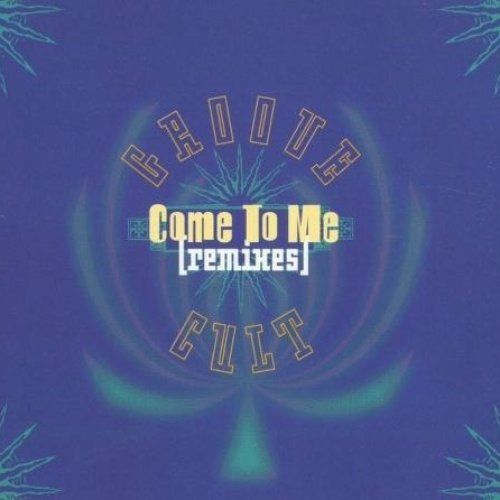 Come To Me (Remixes)