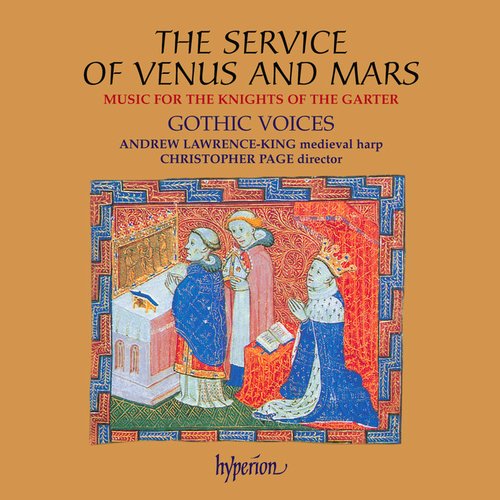 The Service Of Venus And Mars: Music for the Knights of the Garter, 1340-1440