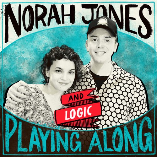 Fade Away (with Logic) (From "Norah Jones is Playing Along" Podcast)