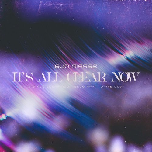 it-s-all-clear-now-sun-mirage-last-fm