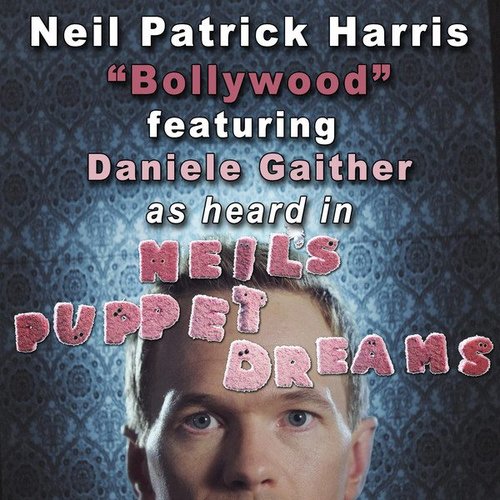 Bollywood (From "Neil's Puppet Dreams") [feat. Daniele Gaither] - Single