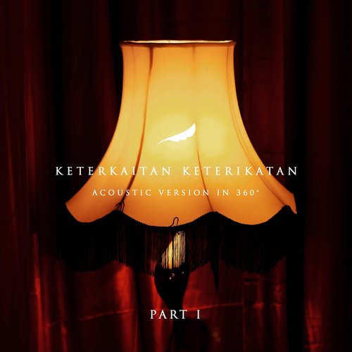 Keterkaitan Keterikatan - Acoustic Version in 360 (Part 1) - EP