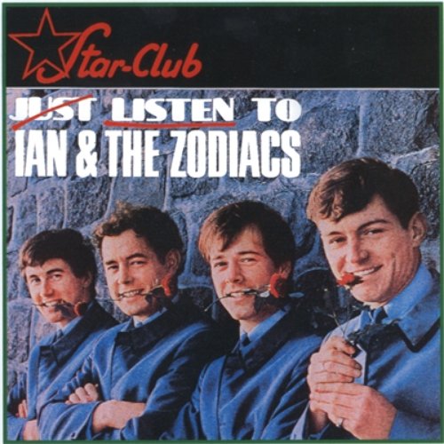 Just Listen To Ian & The Zodiacs