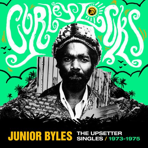 CURLEY LOCKS: THE UPSETTER SINGLES 1973-1975