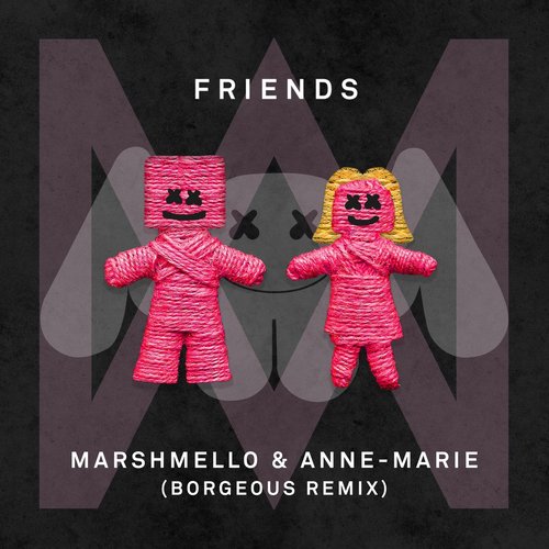 FRIENDS (Borgeous Remix)